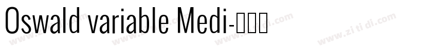Oswald variable Medi字体转换